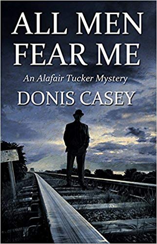 All Men Fear Me by Donis Casey book cover