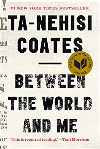Between the World and Me  by Ta-Nehisi Coates book cover