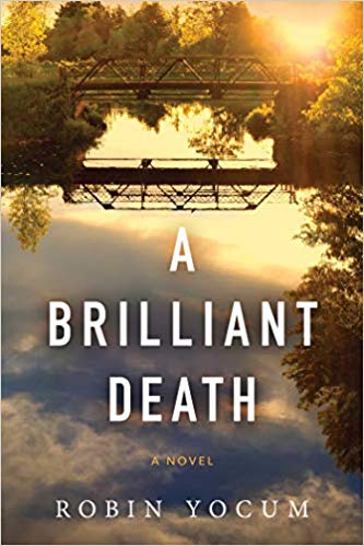A Brilliant Death by Robin Yocum book cover