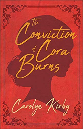 The Conviction of Cora Burns by Carolyn Kirby book covers
