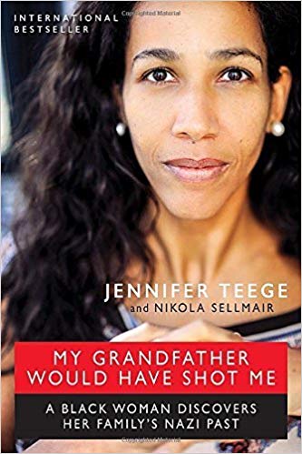 My Grandfather Would Have Shot Me by Jennifer Teege book cover