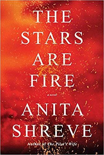 The Stars are Fire by Anita Shreve book cover