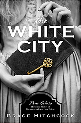 The White City by Grace Hitchcock book cover
