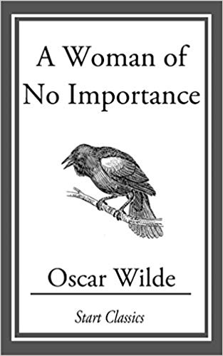 A Woman of No Importance by Oscar Wilde book cover