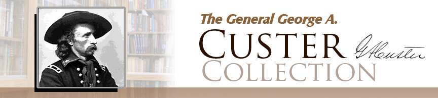 banner for General George A. Custer Collection