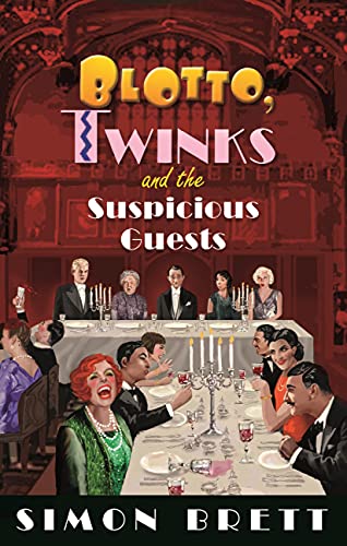 Blotto, Twinks and the Suspicious Guests book cover