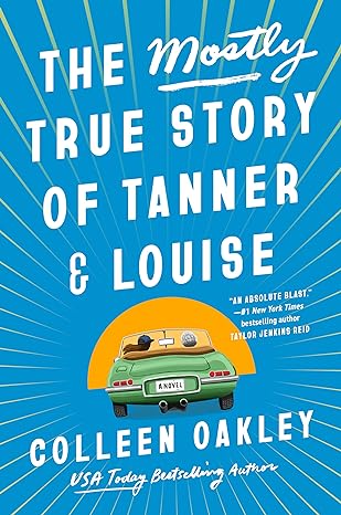 The Mostly True Story of Tanner & Louise book cover