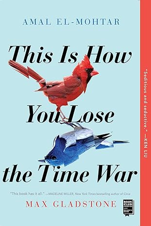 This is How You Lose the Time War book cover
