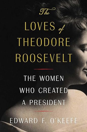 The Loves of Theodore Roosevelt book cover