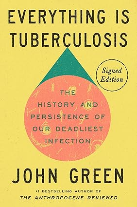 Everything Is Tuberculosis book cover