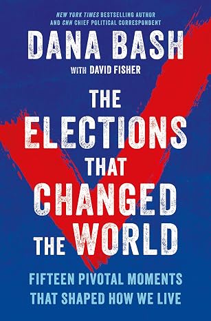 The Elections That Changed the World book cover